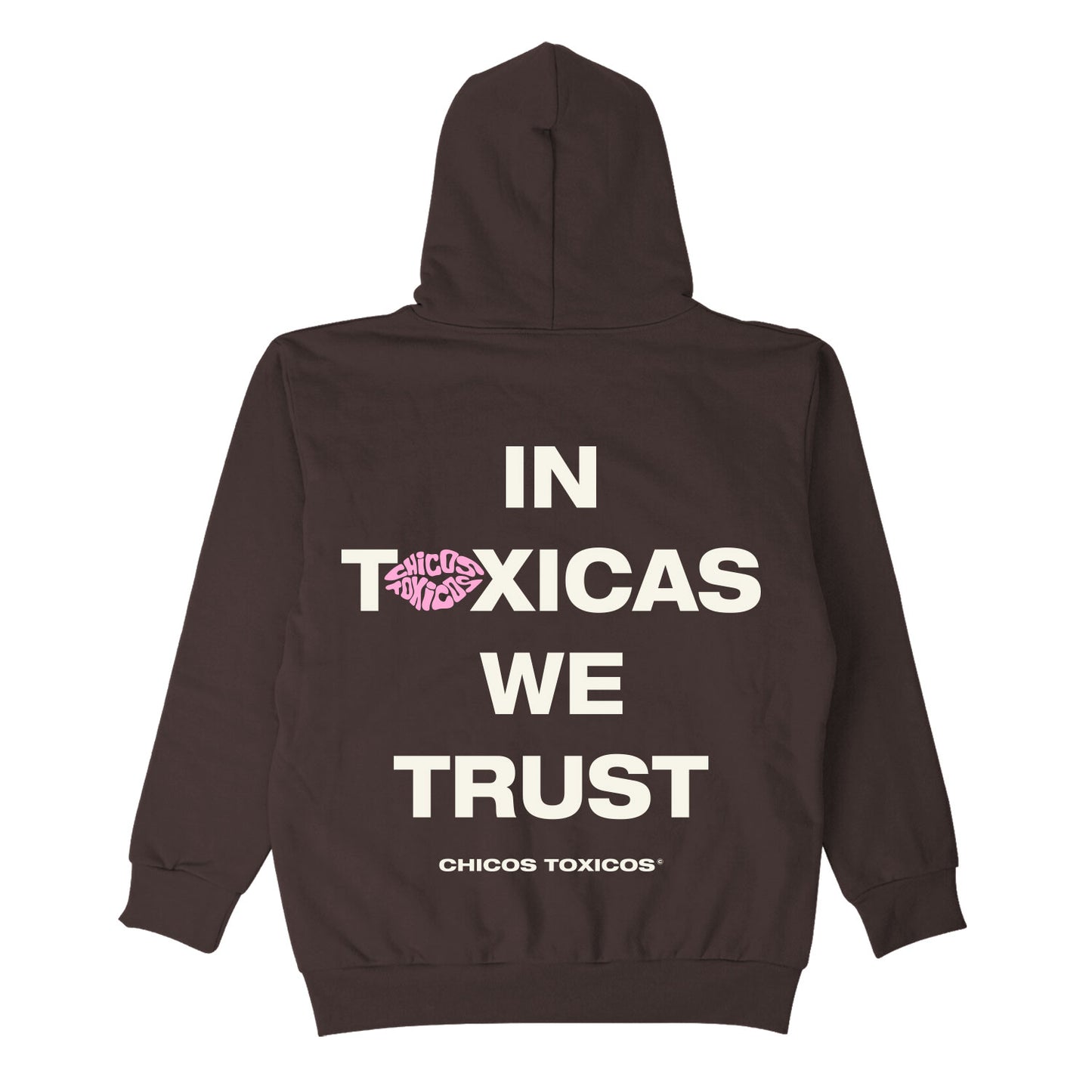 IN TOXICAS WE TRUST HOODY - BROWN