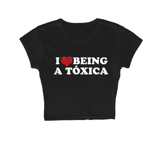 I LOVE BEING A TOXICA CROPPED TEE - BLACK
