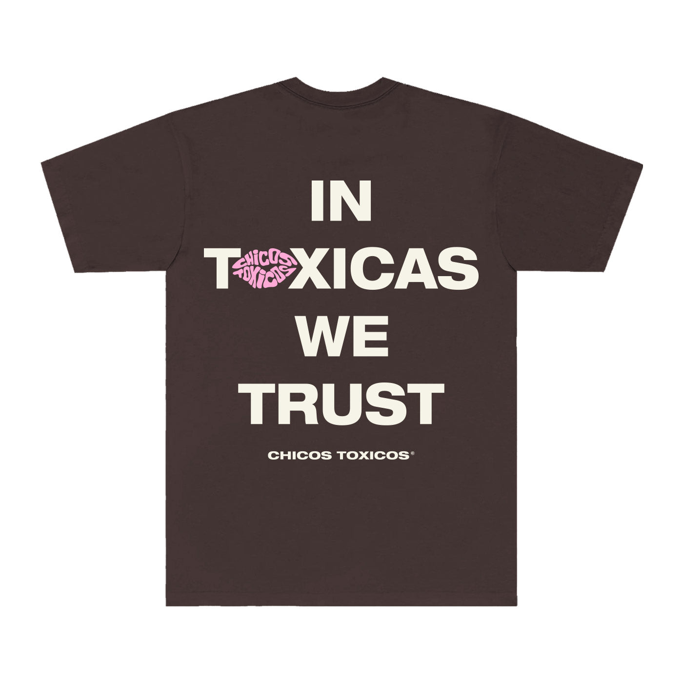 IN TOXICAS WE TRUST TEE - BROWN
