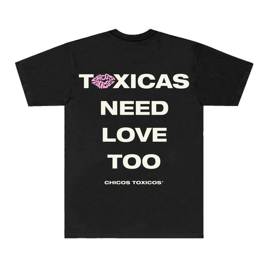 TOXICAS NEED LOVE TOO TEE - BLACK