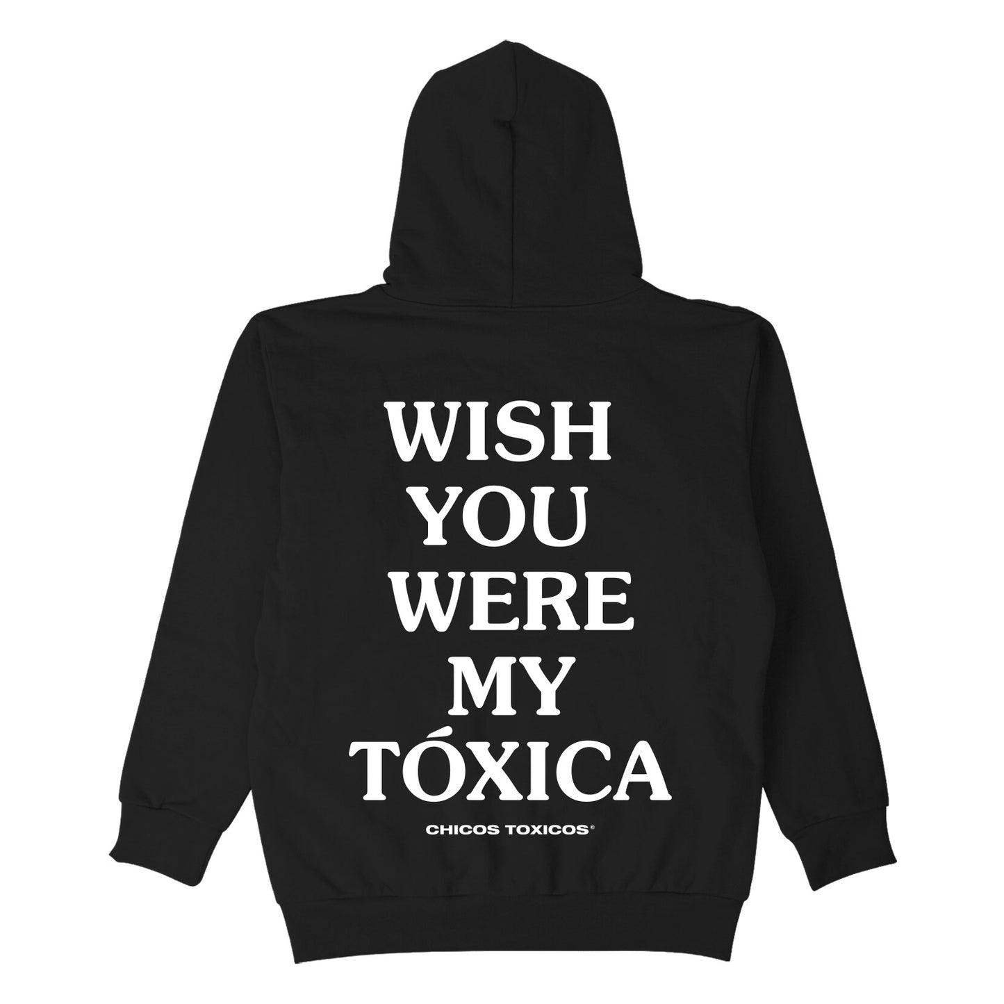 WISH YOU WERE MY TOXICA HOODY - BLACK