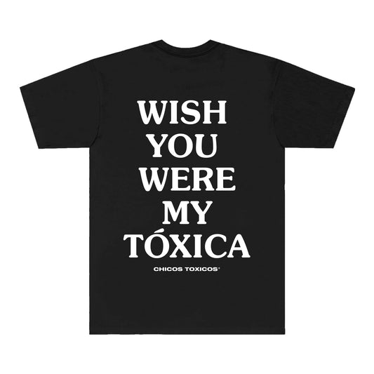 WISH YOU WERE MY TOXICA TEE - BLACK